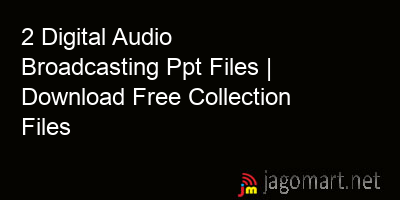 picture 2 Digital Audio Broadcasting Ppt Files | Download Free Collection Files