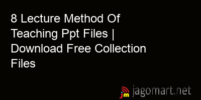 picture 8 Lecture Method Of Teaching Ppt Files | Download Free Collection Files