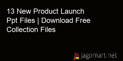 picture 13 New Product Launch Ppt Files | Download Free Collection Files