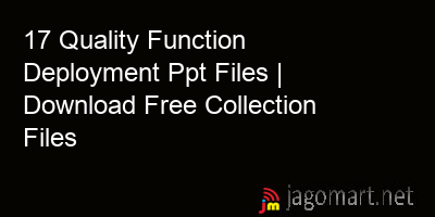picture 17 Quality Function Deployment Ppt Files | Download Free Collection Files