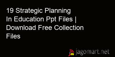 picture 19 Strategic Planning In Education Ppt Files | Download Free Collection Files