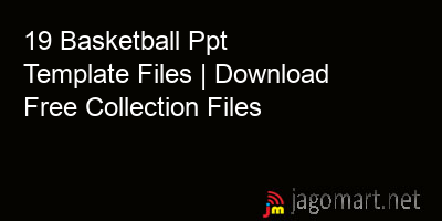picture 19 Basketball Ppt Template Files | Download Free Collection Files