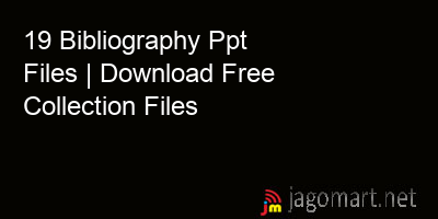 picture 19 Bibliography Ppt Files | Download Free Collection Files