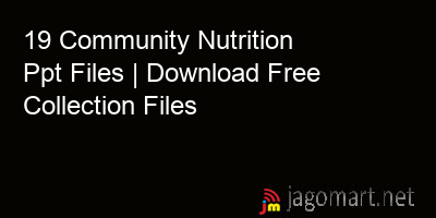 picture 19 Community Nutrition Ppt Files | Download Free Collection Files