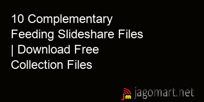 picture 10 Complementary Feeding Slideshare Files | Download Free Collection Files