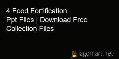 picture 4 Food Fortification Ppt Files | Download Free Collection Files