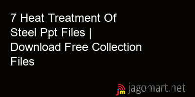 picture 7 Heat Treatment Of Steel Ppt Files | Download Free Collection Files