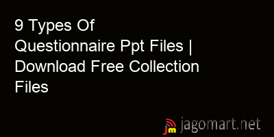 picture 9 Types Of Questionnaire Ppt Files | Download Free Collection Files