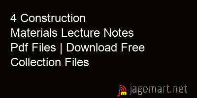 picture 4 Construction Materials Lecture Notes Pdf Files | Download Free Collection Files