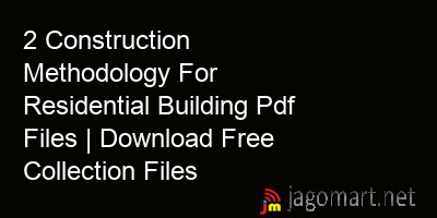 picture 2 Construction Methodology For Residential Building Pdf Files | Download Free Collection Files