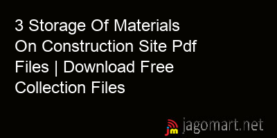 picture 3 Storage Of Materials On Construction Site Pdf Files | Download Free Collection Files