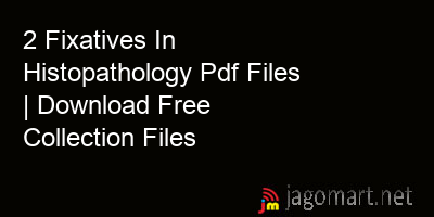 picture 2 Fixatives In Histopathology Pdf Files | Download Free Collection Files