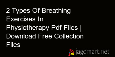 picture 2 Types Of Breathing Exercises In Physiotherapy Pdf Files | Download Free Collection Files