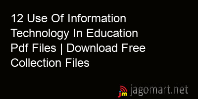 picture 12 Use Of Information Technology In Education Pdf Files | Download Free Collection Files