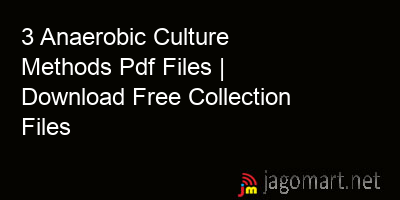 picture 3 Anaerobic Culture Methods Pdf Files | Download Free Collection Files