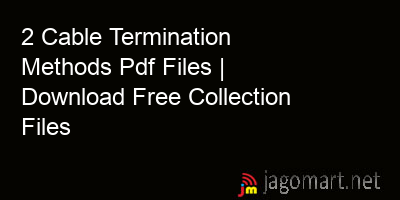 picture 2 Cable Termination Methods Pdf Files | Download Free Collection Files