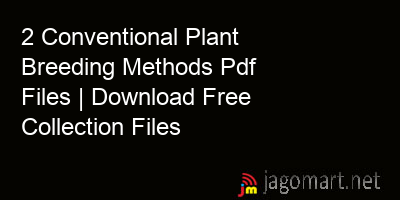 picture 2 Conventional Plant Breeding Methods Pdf Files | Download Free Collection Files