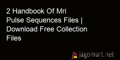 picture 2 Handbook Of Mri Pulse Sequences Files | Download Free Collection Files