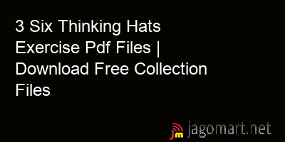 picture 3 Six Thinking Hats Exercise Pdf Files | Download Free Collection Files