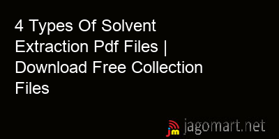 picture 4 Types Of Solvent Extraction Pdf Files | Download Free Collection Files