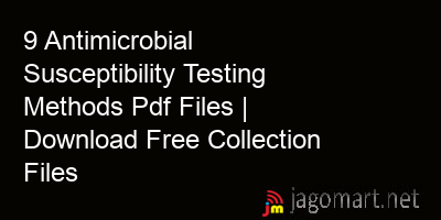 picture 9 Antimicrobial Susceptibility Testing Methods Pdf Files | Download Free Collection Files