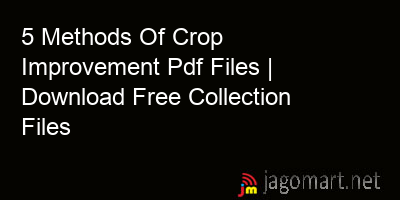 picture 5 Methods Of Crop Improvement Pdf Files | Download Free Collection Files