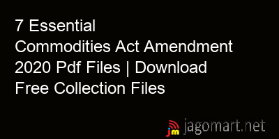 picture 7 Essential Commodities Act Amendment 2020 Pdf Files | Download Free Collection Files