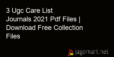 3 Ugc Care List Journals 2021 Pdf Files | Download Free Collection Files