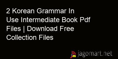 2 Korean Grammar In Use Intermediate Book Pdf Files | Download Free ...