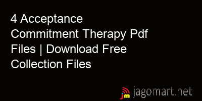 picture 4 Acceptance Commitment Therapy Pdf Files | Download Free Collection Files