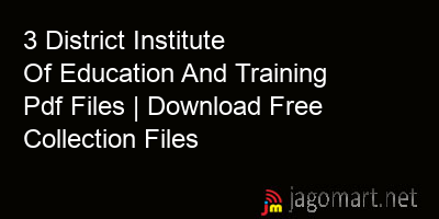 picture 3 District Institute Of Education And Training Pdf Files | Download Free Collection Files