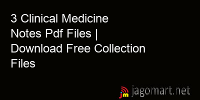 picture 3 Clinical Medicine Notes Pdf Files | Download Free Collection Files