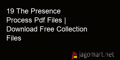 picture 19 The Presence Process Pdf Files | Download Free Collection Files
