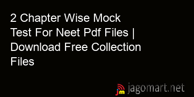 picture 2 Chapter Wise Mock Test For Neet Pdf Files | Download Free Collection Files