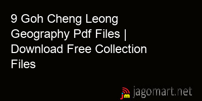 picture 9 Goh Cheng Leong Geography Pdf Files | Download Free Collection Files