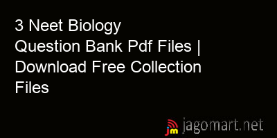 picture 3 Neet Biology Question Bank Pdf Files | Download Free Collection Files