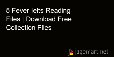 picture 5 Fever Ielts Reading Files | Download Free Collection Files