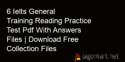 picture 6 Ielts General Training Reading Practice Test Pdf With Answers Files | Download Free Collection Files
