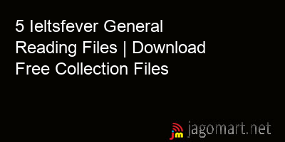 picture 5 Ieltsfever General Reading Files | Download Free Collection Files