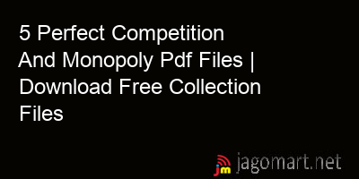 picture 5 Perfect Competition And Monopoly Pdf Files | Download Free Collection Files