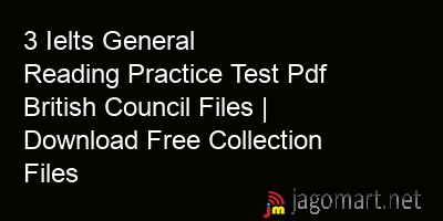 picture 3 Ielts General Reading Practice Test Pdf British Council Files | Download Free Collection Files