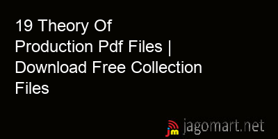 picture 19 Theory Of Production Pdf Files | Download Free Collection Files