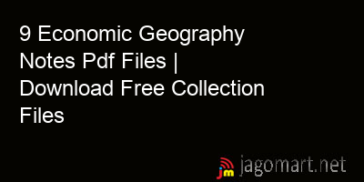 picture 9 Economic Geography Notes Pdf Files | Download Free Collection Files