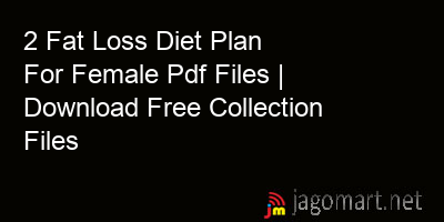 picture 2 Fat Loss Diet Plan For Female Pdf Files | Download Free Collection Files