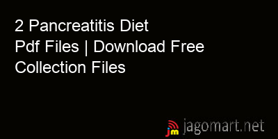 picture 2 Pancreatitis Diet Pdf Files | Download Free Collection Files