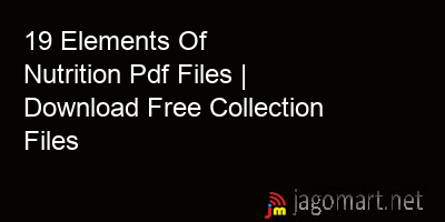 picture 19 Elements Of Nutrition Pdf Files | Download Free Collection Files