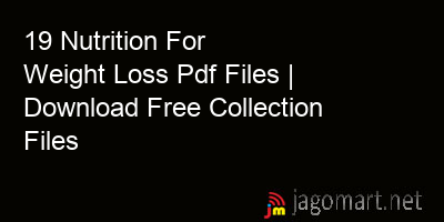 picture 19 Nutrition For Weight Loss Pdf Files | Download Free Collection Files