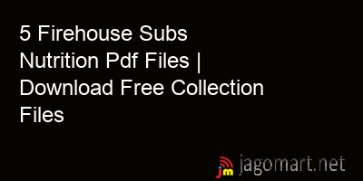 picture 5 Firehouse Subs Nutrition Pdf Files | Download Free Collection Files