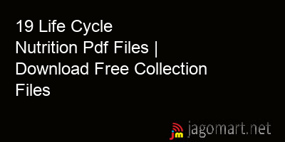 picture 19 Life Cycle Nutrition Pdf Files | Download Free Collection Files