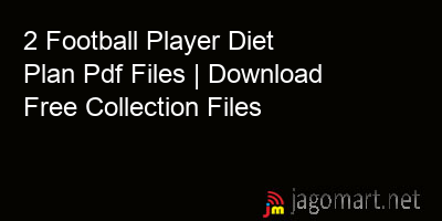 picture 2 Football Player Diet Plan Pdf Files | Download Free Collection Files